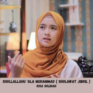 Shollallahu 'Ala Muhammad ( SHOLAWAT JIBRIL ) dari Risa Solihah