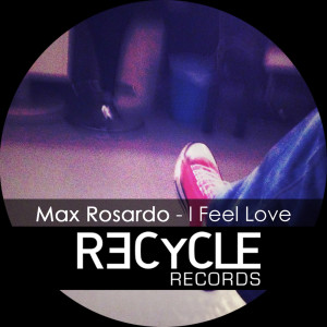 ดาวน์โหลดและฟังเพลง I Feel Love (Original Mix) พร้อมเนื้อเพลงจาก Max Rosardo