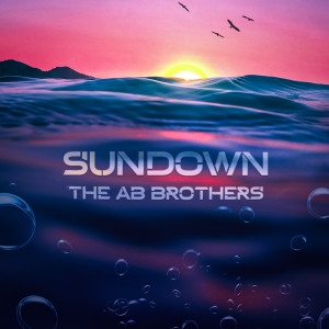 收聽The AB Brothers的SUNDOWN歌詞歌曲