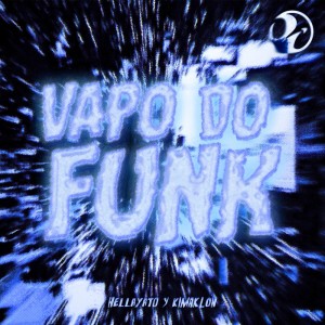 收聽HELLAYATO的VAPO DO FUNK (Ultra slowed)歌詞歌曲