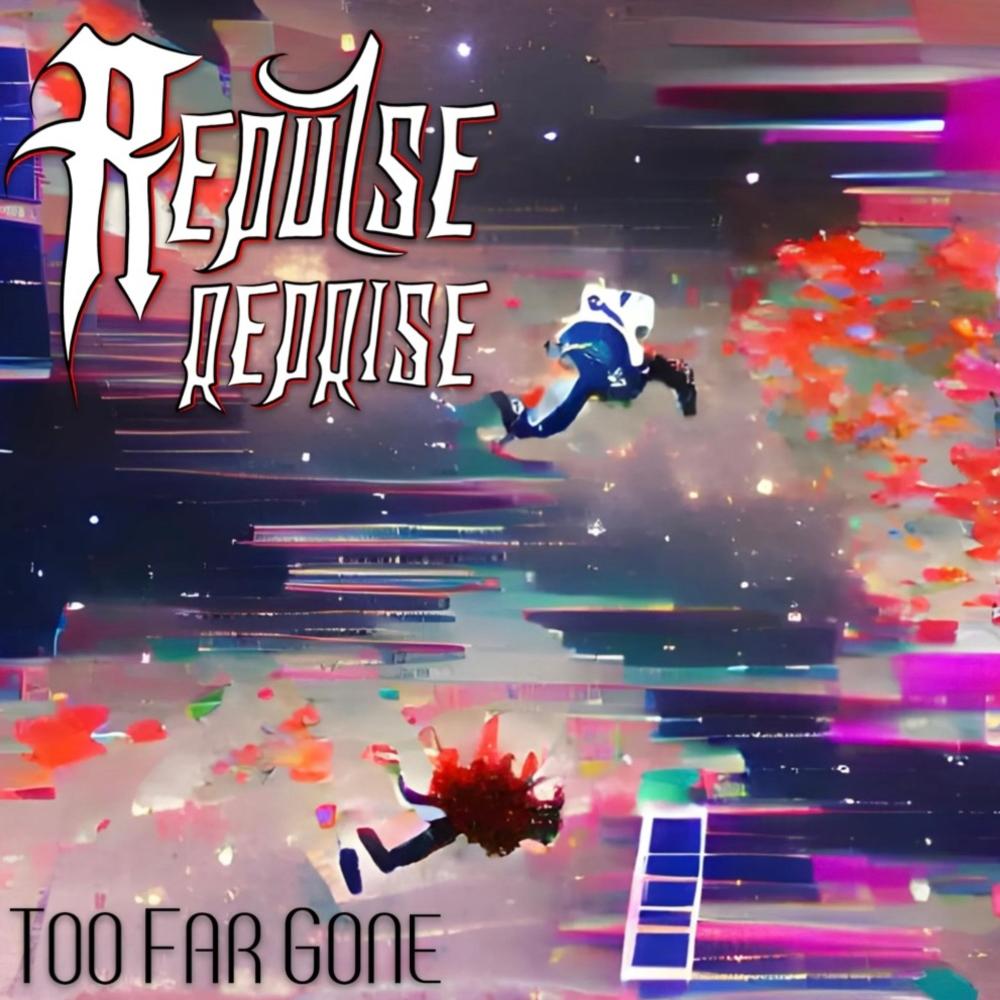 Too Far Gone (Explicit)