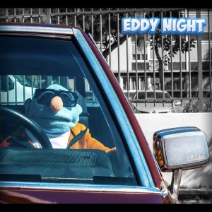 Album Eddy Night (Explicit) from 