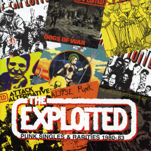 The Exploited的專輯Singles & Rarities 1980-1983