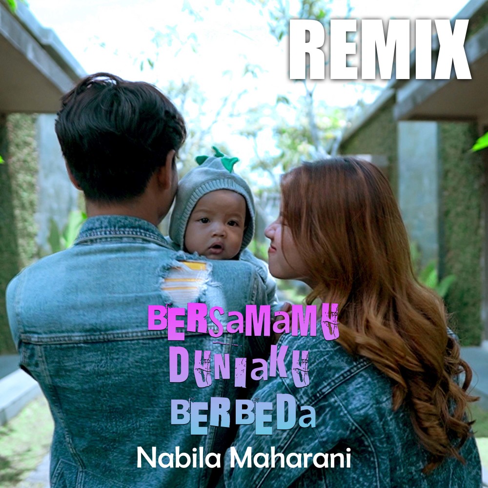 BERSAMAMU DUNIAKU BERBEDA (Remix Versi)