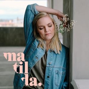 收聽Matilda的Forever歌詞歌曲