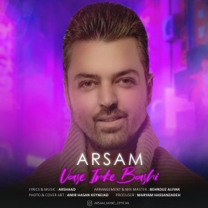 Listen to Vase Inke Bashi song with lyrics from Arsam