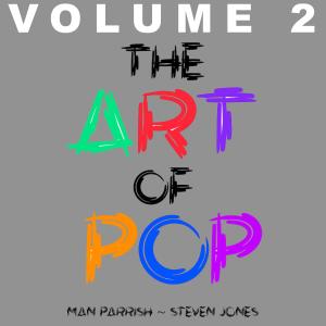 Man Parrish的專輯The Art Of Pop / Volume 2 (Explicit)