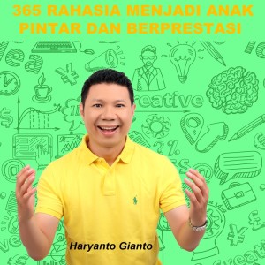 Album 365 Rahasia Menjadi Anak Pintar dan Berprestasi Vol.24 oleh Haryanto Gianto