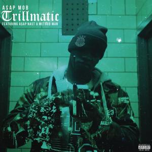 收聽A$AP Mob的Trillmatic歌詞歌曲