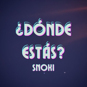 Album ¿Dónde Estás? oleh Snoki