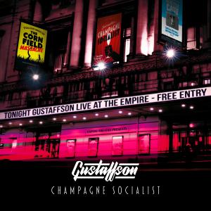 ดาวน์โหลดและฟังเพลง Champagne Socialist (Live at The Liverpool Empire Theatre) พร้อมเนื้อเพลงจาก Gustaffson