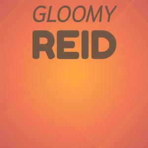 Album Gloomy Reid oleh Various