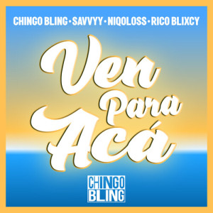 Album Ven Para Acá (Explicit) from Chingo Bling