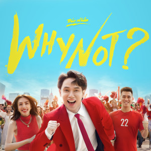 Listen to Why not? song with lyrics from Truc Nhan