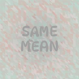 Album Same Mean from Various Artists