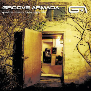 อัลบัม Goodbye Country (Hello Nightclub) ศิลปิน Groove Armada