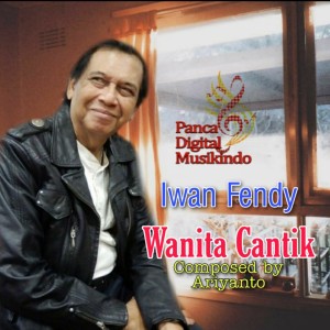 Iwan Fendy的专辑Wanita Cantik