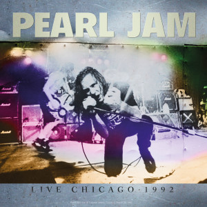 อัลบัม Live Chicago 1992 (live) ศิลปิน Pearl Jam