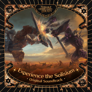 NCSOUND的專輯Experience the Solisium (THRONE AND LIBERTY Original Soundtrack)