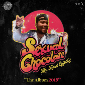 Album Sexual Chocolate (Explicit) from Hard Effectz