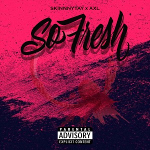 AXL的專輯So Fresh (feat. Axl)