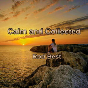 Album Calm and Collected from Rod Best