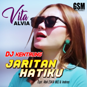 Dengarkan DJ Kentrung Jeritan Hatiku lagu dari Vita Alvia dengan lirik