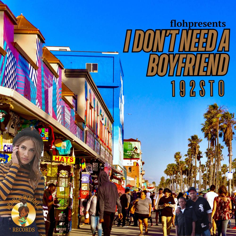 I DON'T NEED A BOYFRIEND (feat. 192 STO)