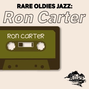 Rare Oldies Jazz: Ron Carter