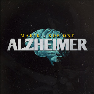 ดาวน์โหลดและฟังเพลง ALZHEIMER พร้อมเนื้อเพลงจาก Mar'K