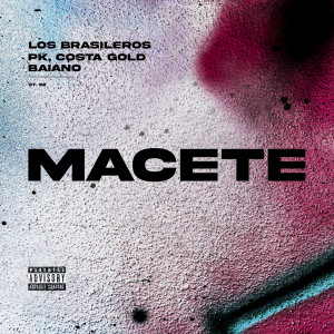 Los Brasileros的專輯Macete (Explicit)