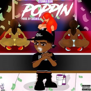ดาวน์โหลดและฟังเพลง Poppin (Explicit) พร้อมเนื้อเพลงจาก Stunna Bam