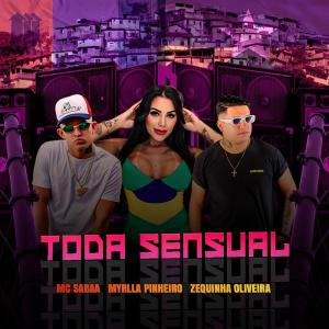 ดาวน์โหลดและฟังเพลง Toda Sensual พร้อมเนื้อเพลงจาก Zequinha Oliveira
