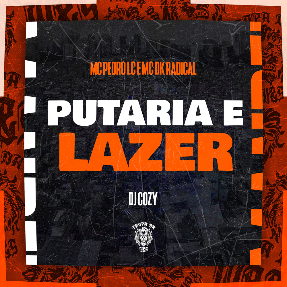 Putaria e Lazer (Explicit)