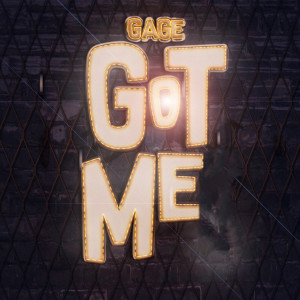 收听Gage的Got Me (Explicit)歌词歌曲