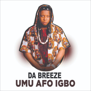 Da Breeze的專輯Umu Afo Igbo