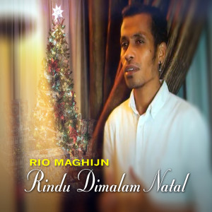 Rio Maghijn的专辑RINDU DIMALAM NATAL