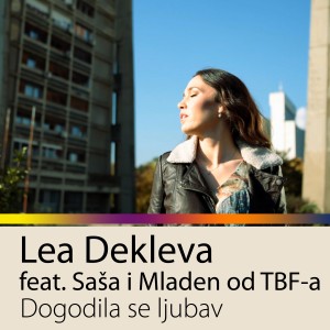 Lea Dekleva的专辑Dogodila Se Ljubav