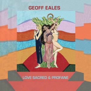 อัลบัม Love Sacred & Profane ศิลปิน Geoff Eales