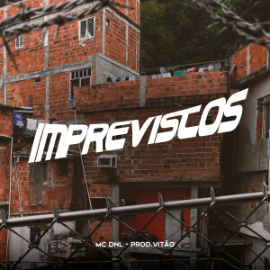 Album Imprevistos (Explicit) from MC DNL