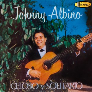 Johnny Albino的專輯Celoso Y Solitario