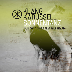 Klangkarussell的專輯Sonnentanz (Sun Don't Shine (ELIASDASS Remix / Sped Up))