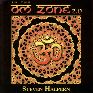 收聽Steven Halpern的Om Zone 2.0 - IV歌詞歌曲