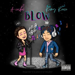 ดาวน์โหลดและฟังเพลง Blow (Intro) (Explicit) พร้อมเนื้อเพลงจาก A-iesha