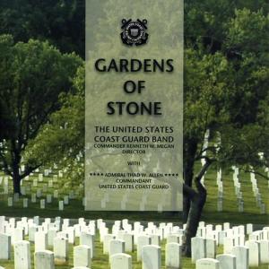 Album UNITED STATES COAST GUARD BAND: Gardens of Stone from United States Coast Guard Band
