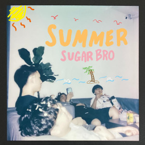 อัลบัม Summer ศิลปิน Sugar Bro