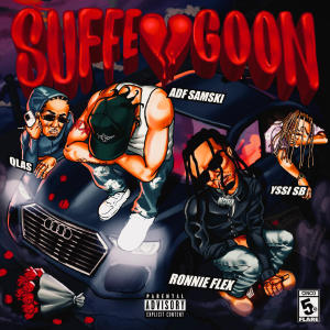 收聽ADF Samski的Suffe Goon (Explicit)歌詞歌曲