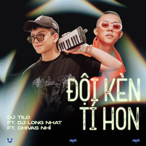 收聽DJ Tilo的Đội Kèn Tí Hon歌詞歌曲