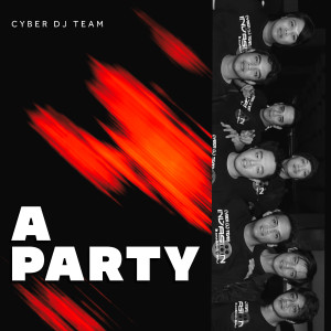 Album A Party from Cyber DJ Team