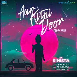 ดาวน์โหลดและฟังเพลง Aur Kitni Door (Lofi Mix|By Sinista) พร้อมเนื้อเพลงจาก Vishal Bhardwaj